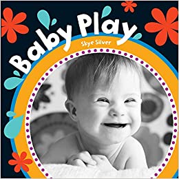 Baby Play: 2 (Baby's Day) [BOARDBOOK]