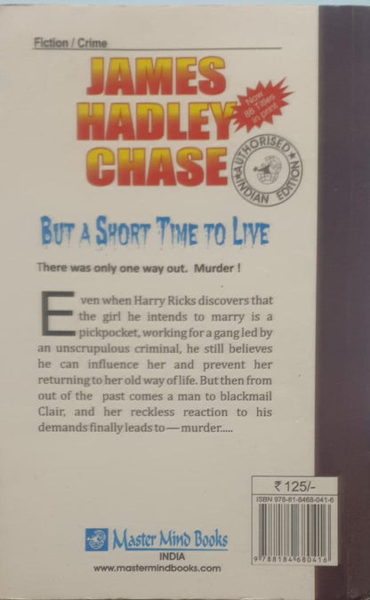 But A Short Time To Live