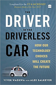 The Driver in the Driverless Car by Vivek Wadhwa| Alex Salkever [HARDCOVER]