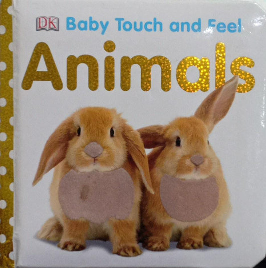 Baby Touch and Feel: Animals [BOARD BOOK]