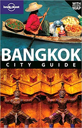 Bangkok (Lonely Planet City Guides) [WITHOUT MAP]