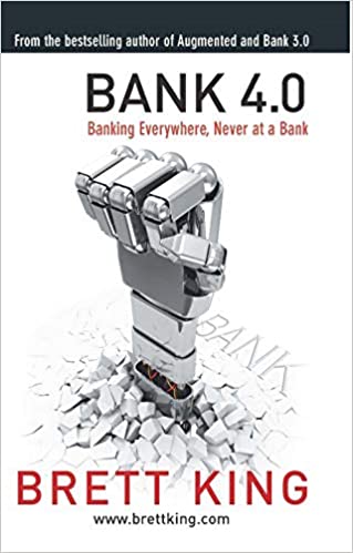 Bank 4.0 by Brett King [Hardcover] [rare books]
