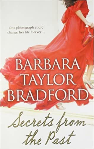 Secrets from the Past by Barbara Taylor Bradford