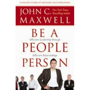 Be a People Person by John C. Maxwell
