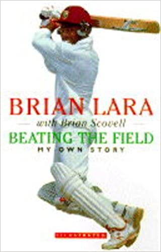 Beating the Field by Brian Lara (RARE BOOKS)