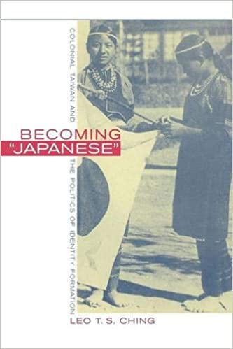 Becoming Japanese – Colonial Taiwan & the Politics of Identity Formation (RARE BOOKS)