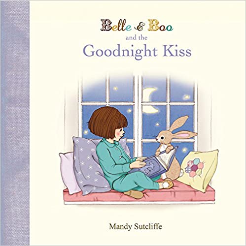 Belle & Boo and the Goodnight Kiss [Hardcover]