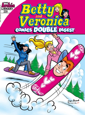 Betty & Veronica Comics Double Digest #239 [GRAPHIC NOVEL]