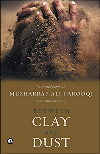 Between Clay and Dust [HARDCOVER]