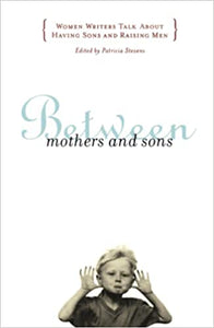 Between Mothers and Sons (RARE BOOKS)
