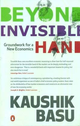 Beyond The Invisible Hand: Groundwork for a New Economics (RARE BOOKS)