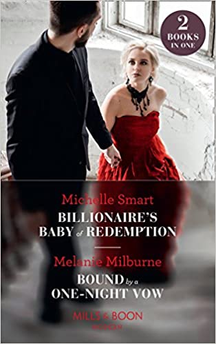 Billionaire's Baby Of Redemption: Bound by a One-Night Vow [Mills & Boon]