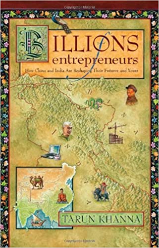 Billions of Entrepreneurs: How China and India are Reshaping Their Future and Yours [Hardcover] (RARE BOOKS)