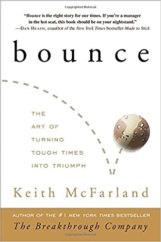 Bounce: The Art of Turning Tough Times into Triumph [HARDCOVER] (RARE BOOKS)