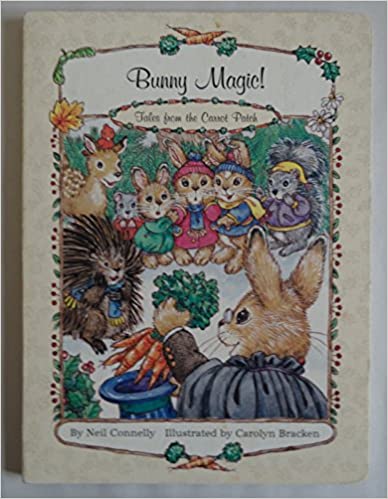 Bunny magic! (Tales from the carrot patch) [Hardcover]