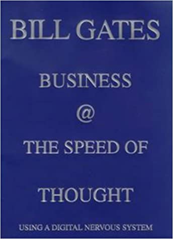 Business @ The Speed of Thought: Using a Digital Nervous System (RARE BOOKS)