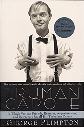 Truman Capote: In Which Various Friends, Enemies, Acquaintences and Detractors Recall His Turbulent Career (RARE BOOKS)