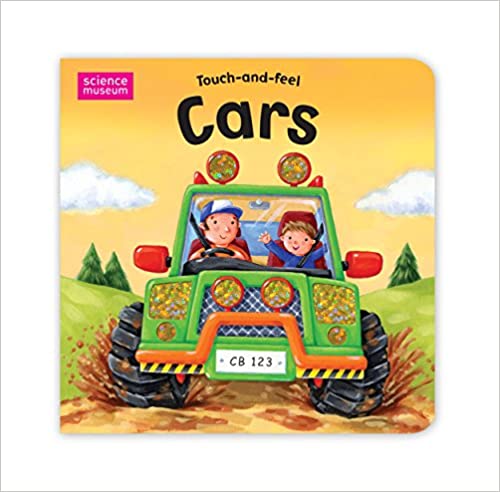 Cars (Science Museum Touch-and-feel Books) [BOARDBOOK] [TOUCH AND FEEL]