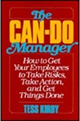 The Can-do Manager: How to Get Your Employees to Take Risks, Take Action and Get Things Done [Hardcover] (RARE BOOKS)