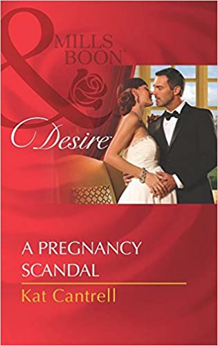 A Pregnancy Scandal [MILLS & BOON]