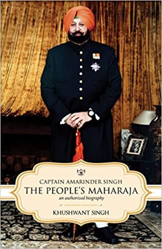 Captain Amarinder Singh: The People’s Maharaja - An Authorized Biography [Hardcover]