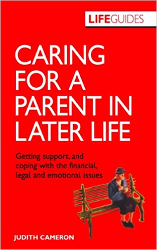 Caring for a Parent in Later Life (RARE BOOKS)