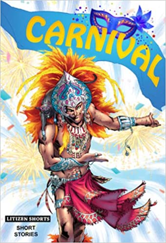 Carnival Short Stories (Litizen Shorts)