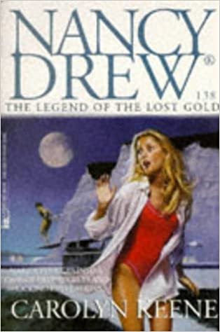 The legend of the lost gold: no. 138 (nancy drew) by Carolyn Keene