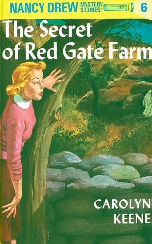Nancy Drew 06: The Secret of Red Gate Farm (Nancy Drew Mysteries Book 6) [HARD COVER]
