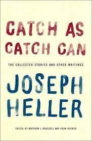 Catch As Catch Can: The Collected Stories and Other Writings