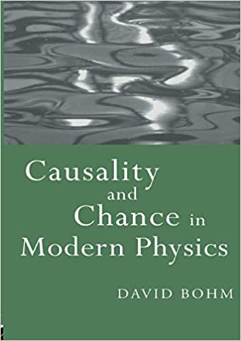 Causality and Chance in Modern Physics (RARE BOOKS)