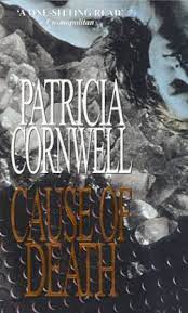 Cause Of Death by Patricia Cornwell