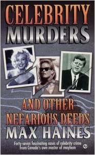 Celebrity Murders: And Other Nefarious Deeds (RARE BOOKS)