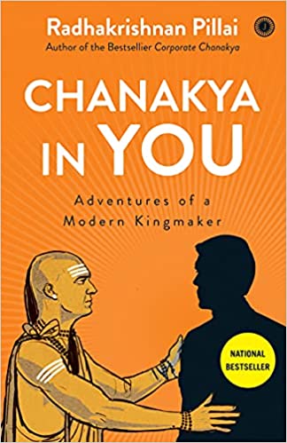 Chanakya in You by Dr. Radhakrishnan Pillai
