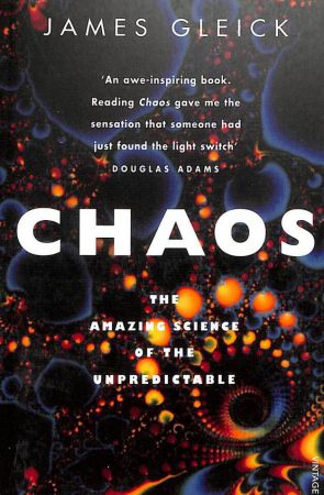 Chaos The Amazing Science Of The  Unpredictable