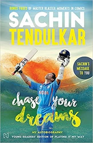 Chase your dreams by Sachin Tendulkar
