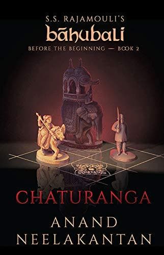 Chaturanga (Baahubali: Before the Beginning Book 2) by Anand Neelakantan [rare books]