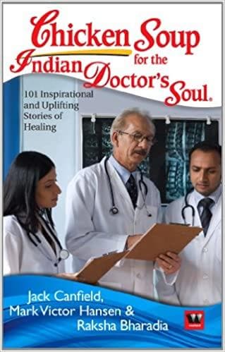 Chicken Soup For The Indian Doctors Soul