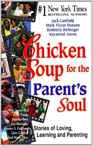 Chicken soup for the parent's soul