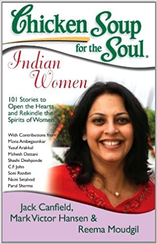 Chicken soup for the soul: indian woman by Reema Moudgil