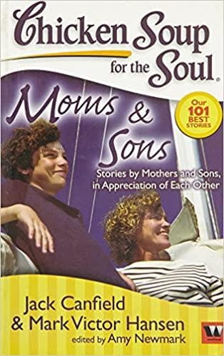 Chicken Soup for The Soul Moms and Sons