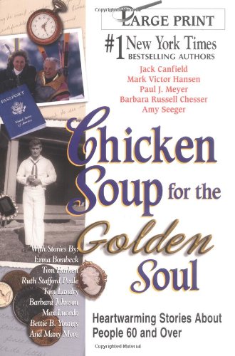CHICKEN SOUP FOR THE GOLDEN SOUL