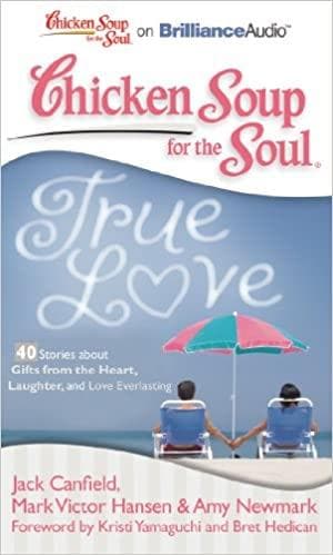 Chicken Soup For The Soul: True Love