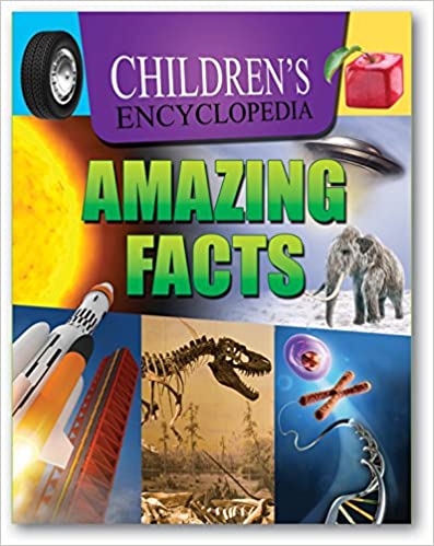 Children's Encyclopedia Amazing Facts [Hardcover]