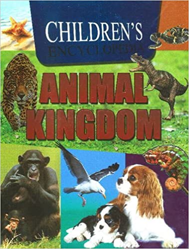 Children's Encyclopedia Animal Kingdom [Hardcover]