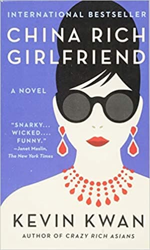 China Rich Girlfriend by Kevin Kwan