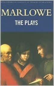 The Plays (Wordsworth Classics of World Literature) by Christopher Marlowe