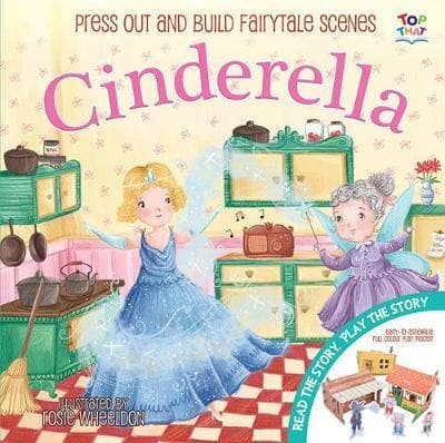 Cinderella - Press out and build Fairy-tale scenes (Boardbook)