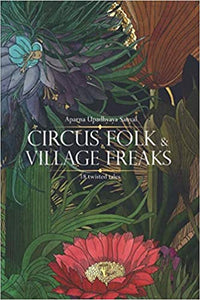 Circus Folk & Village Freaks [HARDCOVER] (RARE BOOKS)