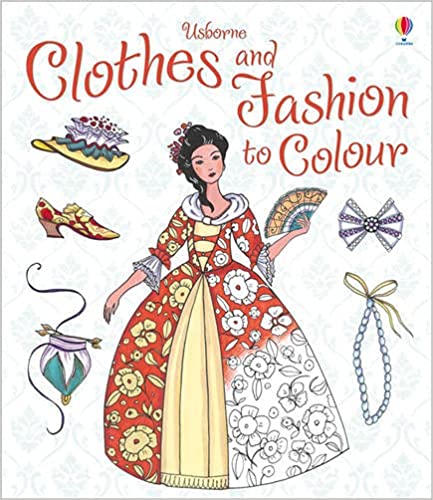 Clothes and Fashion to Colour (COLOURING BOOK)